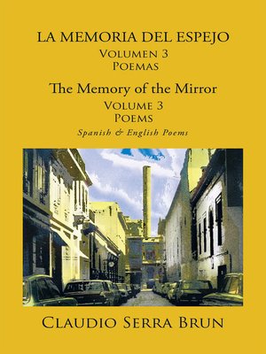cover image of La Memoria Del Espejo Volumen 3 Poemas/ the Memory of the Mirror Volume 3 Poems